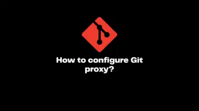 How To Configure Git Proxy