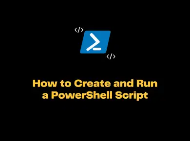 How To Create And Run A Powershell Script