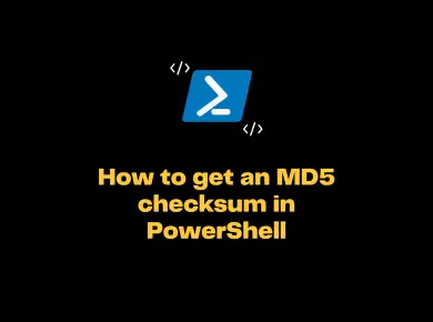 How To Get An Md5 Checksum In Powershell