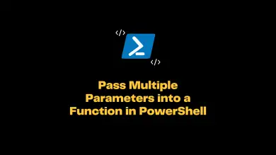 Pass Multiple Parameters Into A Function In Powershell