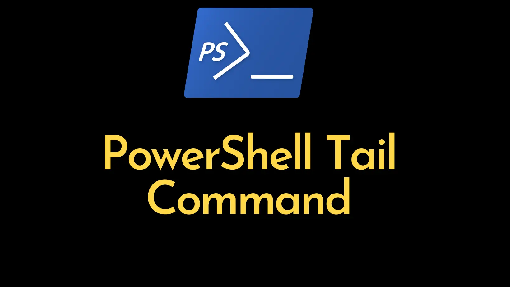 Powershell Tail Command