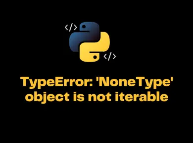 Typeerror 'Nonetype' Object Is Not Iterable