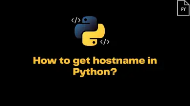 How To Get Hostname In Python