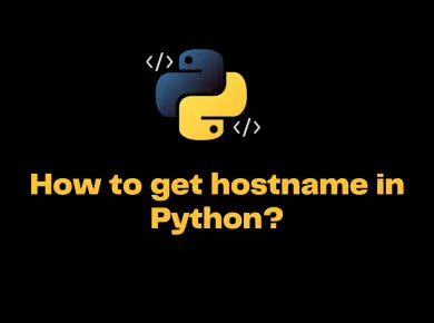 How To Get Hostname In Python
