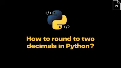 How To Round To Two Decimals In Python