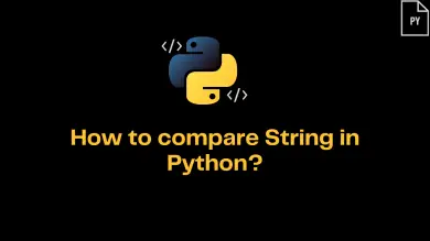 Python Compare Strings A Step-By-Step Guide