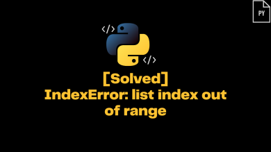 Python Indexerror List Index Out Of Range