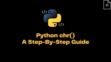Python Chr() A Step-By-Step Guide