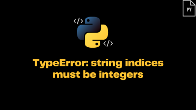 Typeerror String Indices Must Be Integers