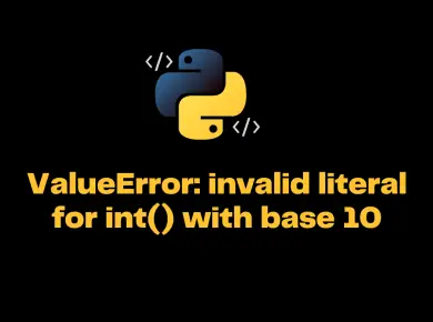 Valueerror Invalid Literal For Int() With Base 10