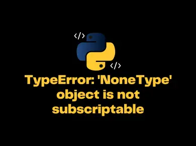 Typeerror 'Nonetype' Object Is Not Subscriptable