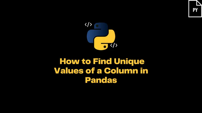 How to Find Unique Values of a Column in Pandas