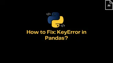 How To Fix Keyerror In Pandas