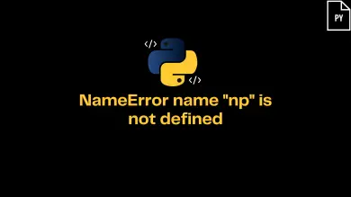 Nameerror Name ''Np'' Is Not Defined