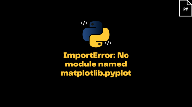 Importerror No Module Named Matplotlib.pyplot