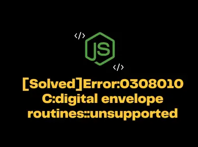Error:0308010C:digital Envelope Routines::unsupported