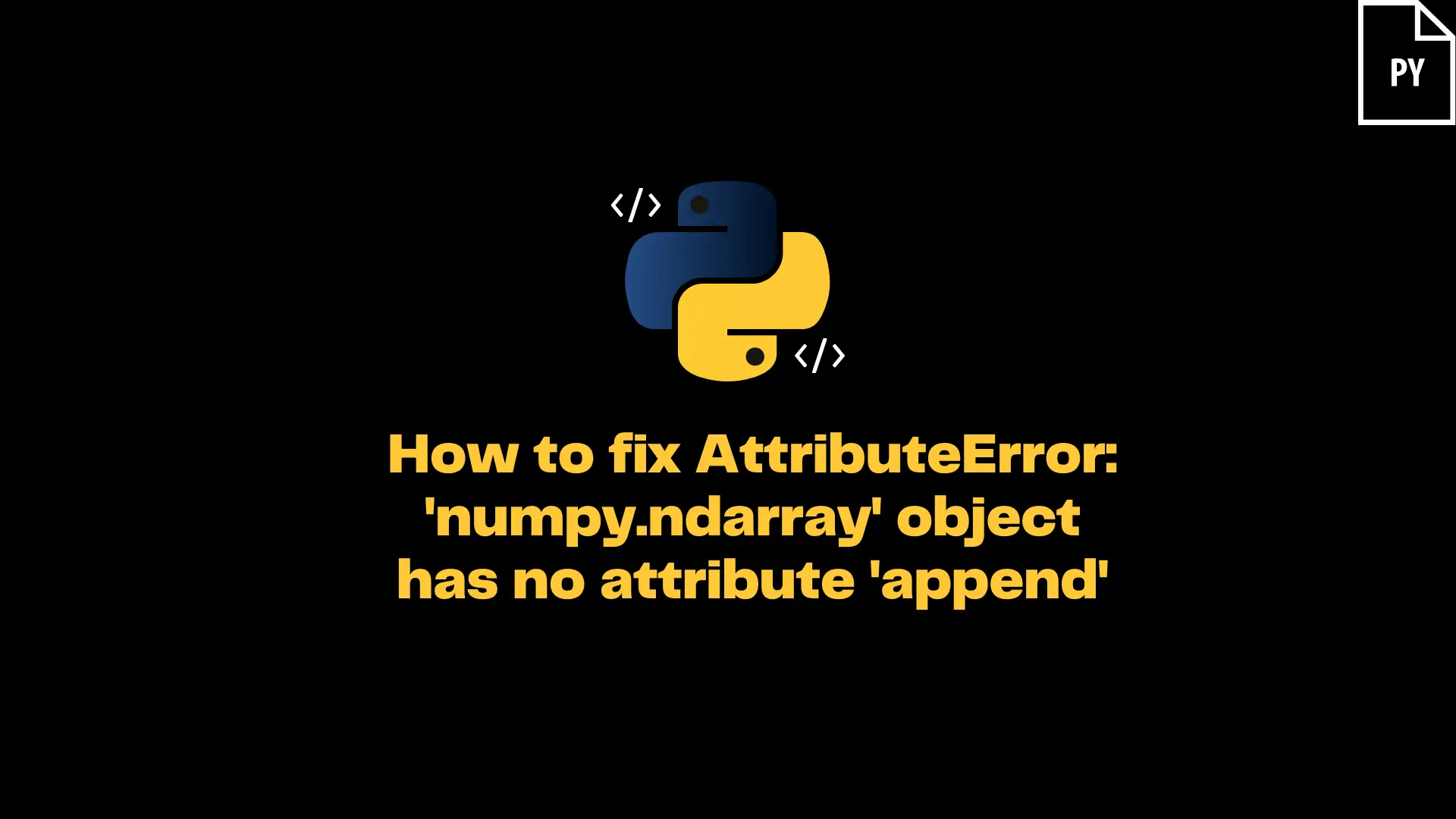 Dict object has no attribute. Positional argument follows keyword argument. Numpy.ndarray. 'INT' object has no attribute 'append'. Float nan Python.