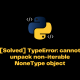 Typeerror: Cannot Unpack Non-Iterable Nonetype Object