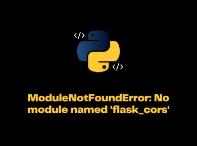 Modulenotfounderror: No Module Named 'Flask_Cors'