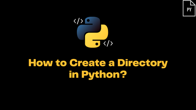 How to Create a Directory in Python? - ItsMyCode