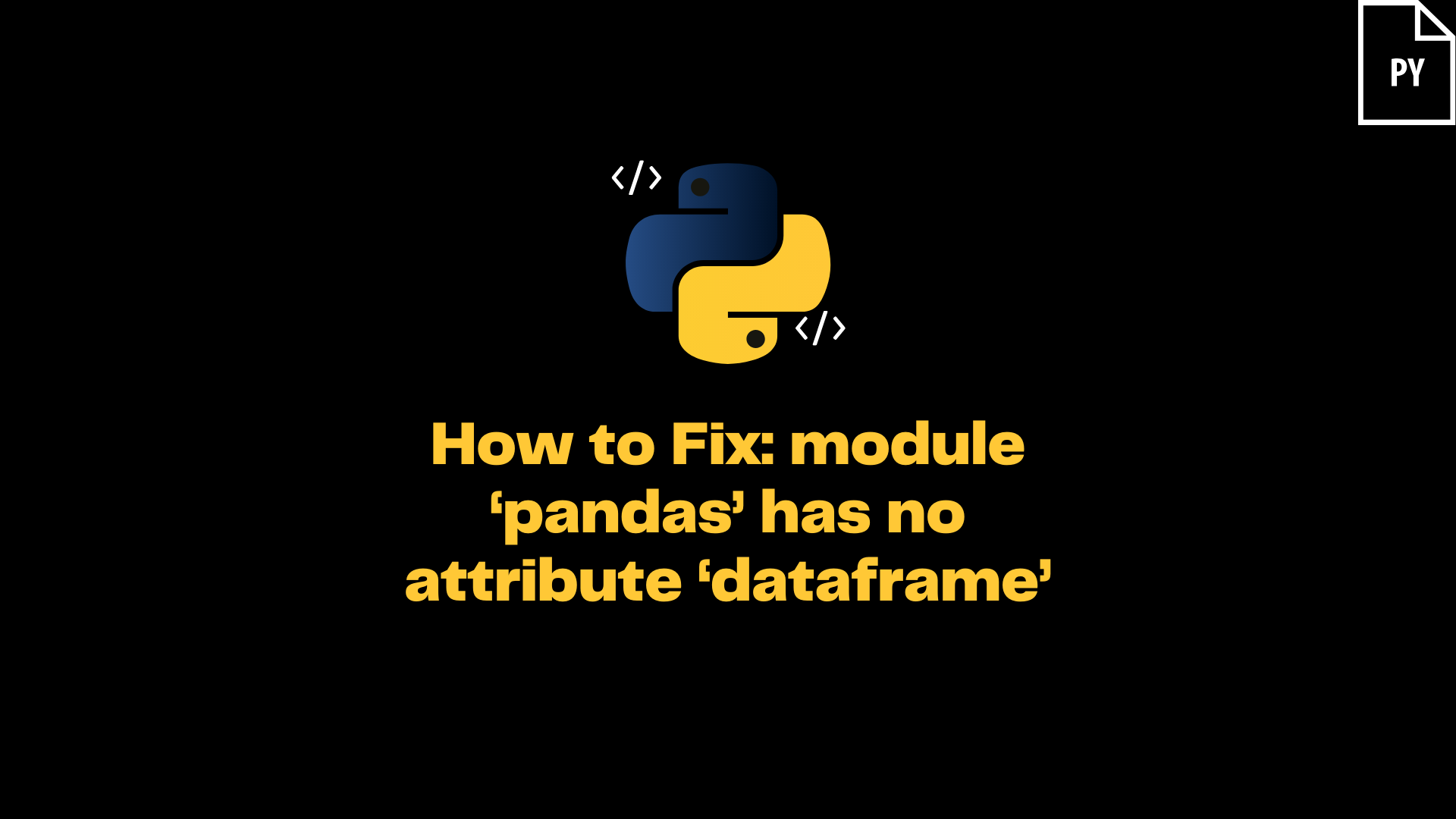 ModuleNotFoundError: No module named ‘pandas’ - ItsMyCode