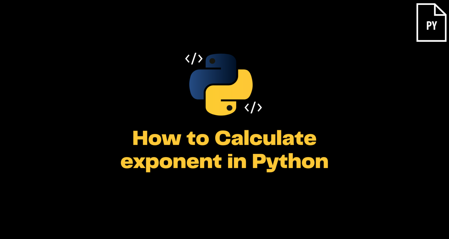 Python Exponent | Calculate exponent in Python - ItsMyCode