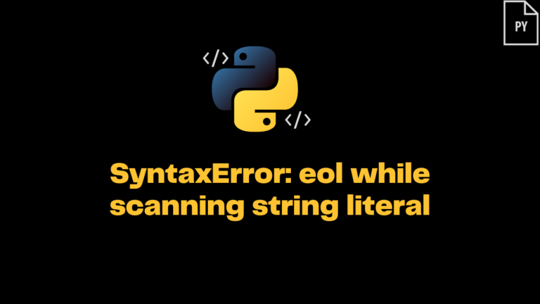 Python syntaxerror: eol while scanning string literal - ItsMyCode
